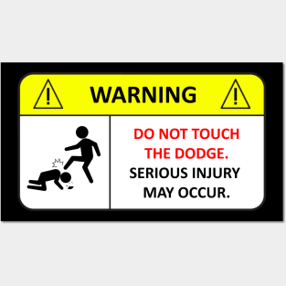 Do not touch my Dodge! Posters and Art